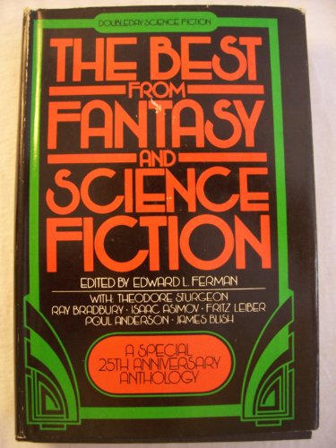 Stock image for Best from Fantasy & Science Fiction: A Special Twenty-Fifth Anniversary Anthology for sale by ThriftBooks-Dallas