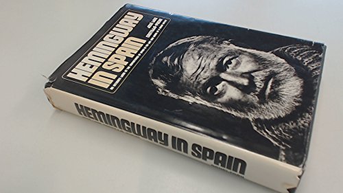 Imagen de archivo de Hemingway in Spain: A Personal Reminiscence of Hemingway's Years in Spain by His Friend a la venta por ThriftBooks-Atlanta
