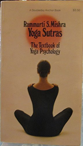 Beispielbild fr Yoga Sutras : The Textbook of Yoga Psychology zum Verkauf von Better World Books