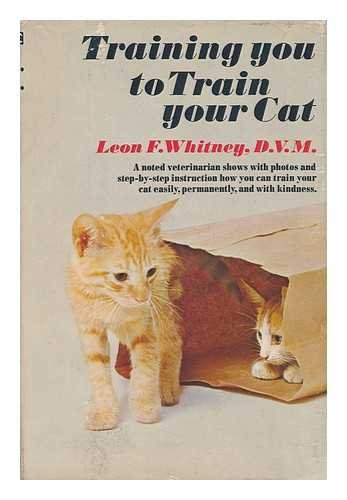 Stock image for Training You to Train Your Cat for sale by Better World Books