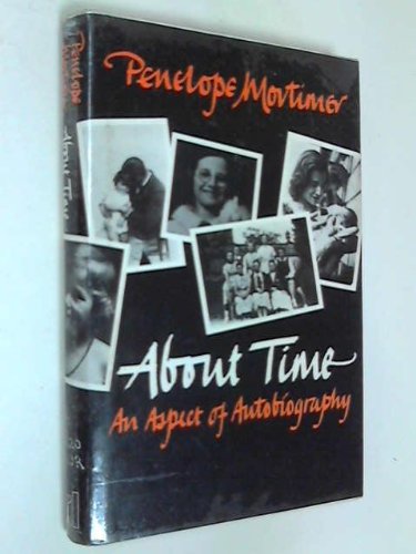 Beispielbild fr About Time : An Aspect of an Autobiography zum Verkauf von Better World Books