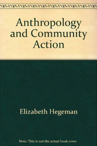 Anthropology and Community Action.