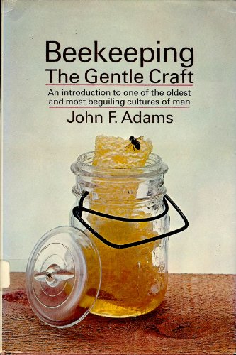 Beispielbild fr Beekeeping: The Gentle Craft zum Verkauf von Better World Books