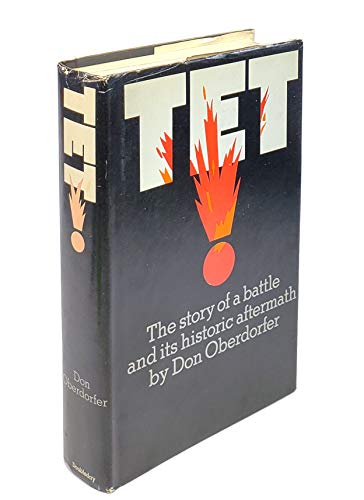 Stock image for Tet! The Story of a Battle and Its Historic Aftermath for sale by Better World Books