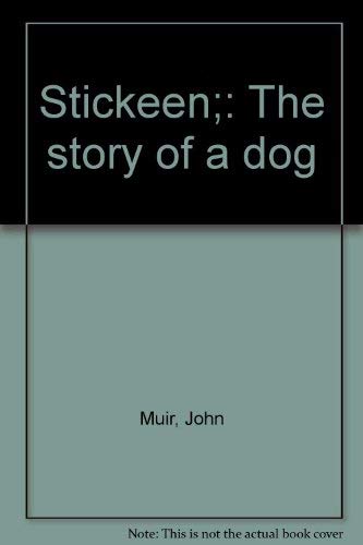 9780385086240: Stickeen;: The story of a dog