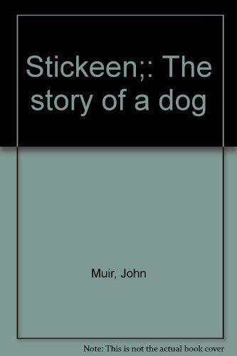 Stock image for Stickeen;: The story of a dog for sale by Wonder Book