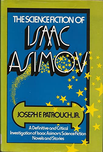 9780385086967: The science fiction of Isaac Asimov