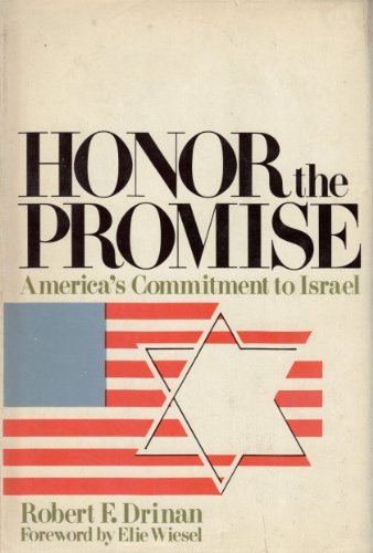 9780385086998: Honor the promise: Americas commitment to Israel