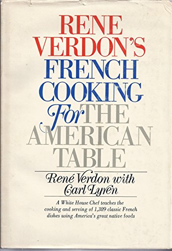 9780385087025: Rene Verdon's French Cooking for the American Table by Verdon, Rene (1974) Hardcover