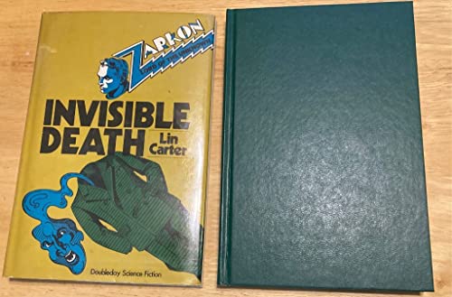 9780385087681: Zarkon, Lord of the Unknown in Invisible Death : a Case from the Files of Omega / As Told to Lin Carter