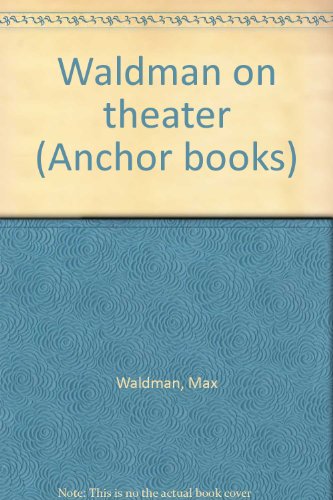 Stock image for Waldman on Theater for sale by Betterbks/ COSMOPOLITAN BOOK SHOP