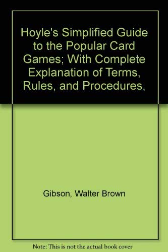 Beispielbild fr Hoyle's Simplified Guide to the Popular Card Games; With Complete Explanation of Terms, Rules, and Procedures, zum Verkauf von Wonder Book