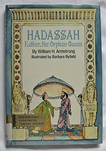 

Hadassah: Esther the Orphan Queen [first edition]
