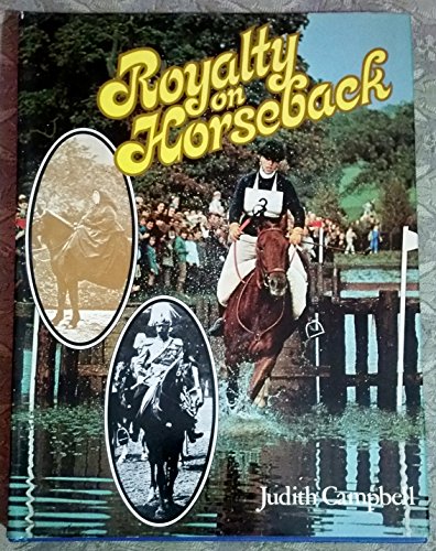 Royalty on Horseback