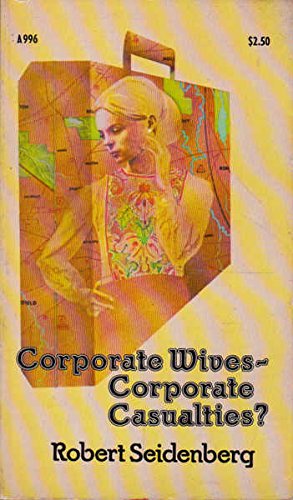 Stock image for Corporate wives--corporate casualties? (A Doubledy Anchor book) for sale by ThriftBooks-Atlanta