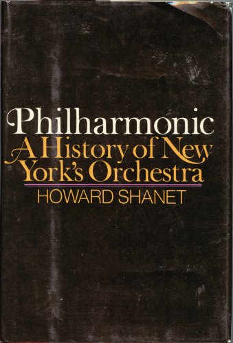 Imagen de archivo de Philharmonic : A History of New York's Orchestra a la venta por Better World Books