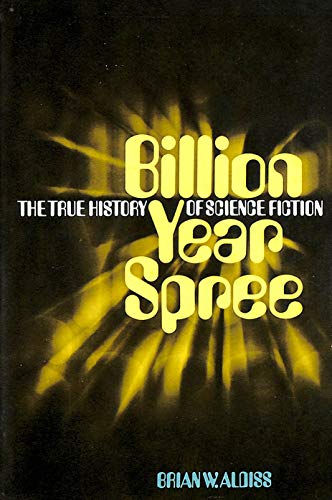 9780385088879: Billion Year Spree - The True History Of Science Fiction.
