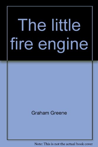 Imagen de archivo de THE LITTLE FIRE ENGINE a la venta por E.R. Bosson, Books