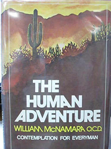 9780385089937: The human adventure;: Contemplation for everyman