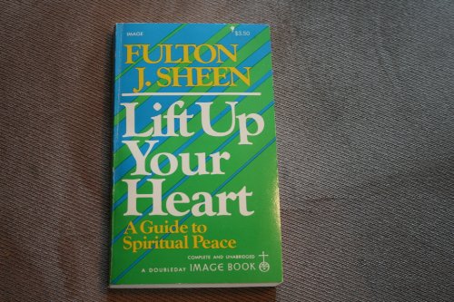 Beispielbild fr Lift Up Your Heart (Image Book D9) zum Verkauf von BooksRun