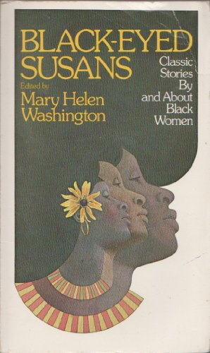 Stock image for Black-Eyed Susans; Classic Stories By and About Black Women for sale by HPB Inc.