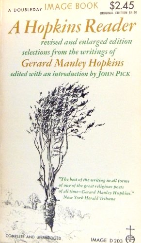 Beispielbild fr A Hopkins Reader: Selections from the writings of Gerard Manley Hopkins zum Verkauf von ThriftBooks-Dallas