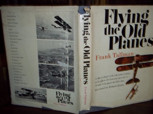9780385091572: Flying the old planes