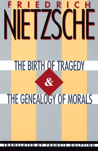 Stock image for The Birth of Tragedy & The Genealogy of Morals for sale by SecondSale