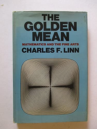 9780385092579 The Golden Mean Mathematics The Fine Arts