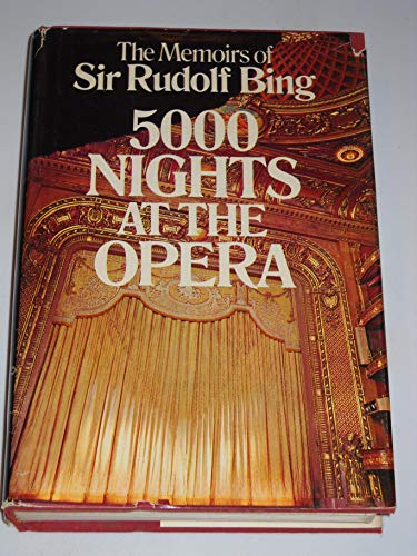 5000 Nights at the Opera: The Memoirs of Sir Rudolf Bing (9780385092593) by Sir Rudolf Bing