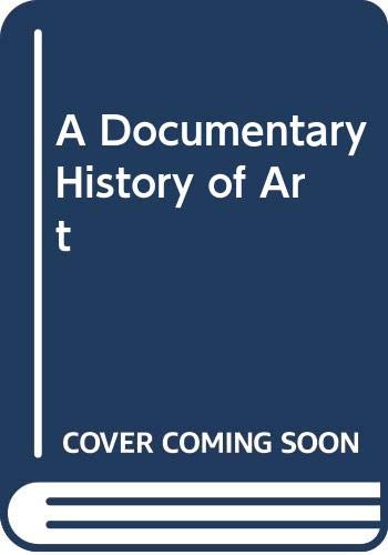 Imagen de archivo de A Documentary History of Art, Volume 1: The Middle Ages and the Renaissance a la venta por ABOXABOOKS