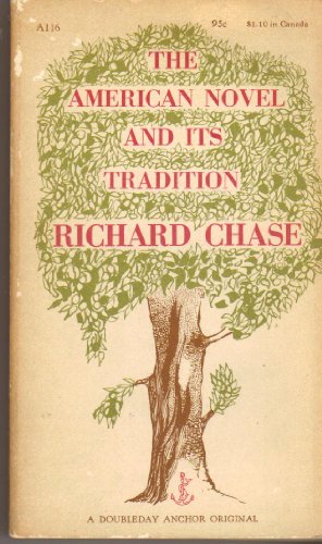 The American Novel and Its Tradition (9780385093224) by Chase, Richard