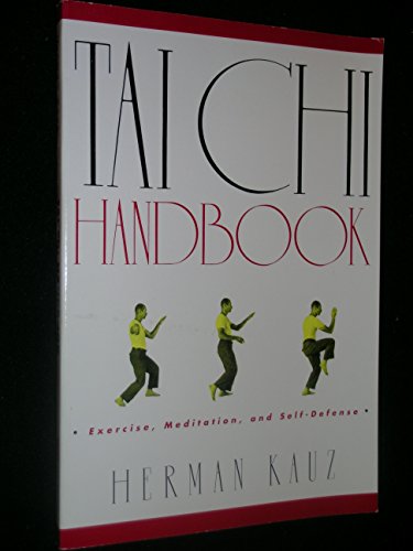 9780385093705: Tai Chi Handbook: Exercise, Meditation, and Self-Defense.