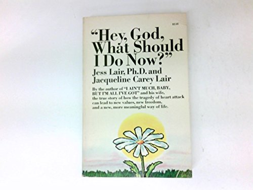 Beispielbild fr Hey, God, What Should I Do Now? zum Verkauf von Better World Books