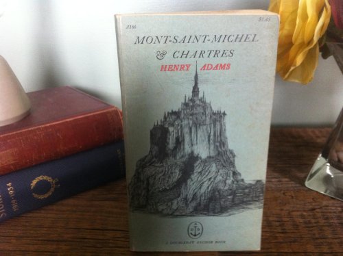 Imagen de archivo de Mont-Saint-Michel and Chartres a la venta por Wonder Book