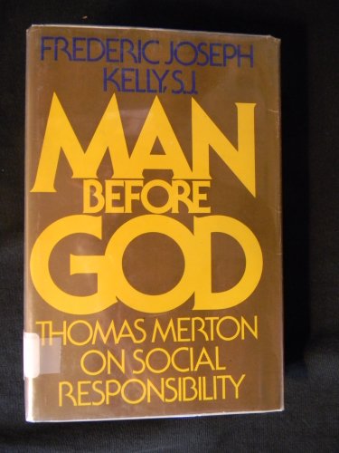 Imagen de archivo de Man Before God : Thomas Merton on Social Responsibility a la venta por Better World Books