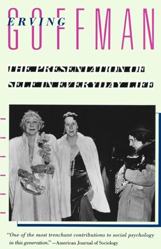 The Presentation of Self in Everyday Life (9780385094023) by Goffman, Erving