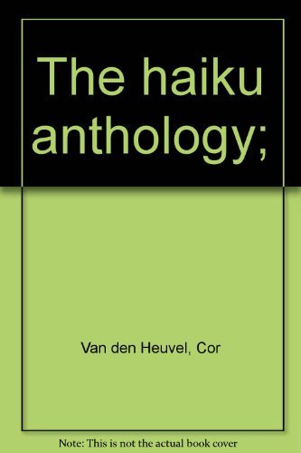 Beispielbild fr The Haiku Anthology zum Verkauf von Better World Books
