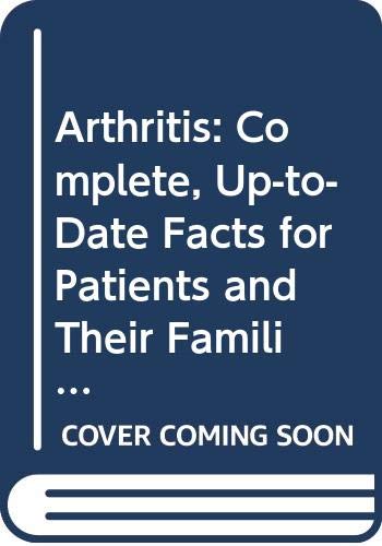 Arthritis: Complete, Up-to-Date Facts for Patients and Their Families (9780385094764) by Blau, Sheldon Paul