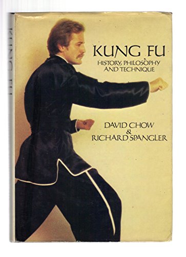 Imagen de archivo de Kung Fu : History, Philosophy, and Technique a la venta por Better World Books