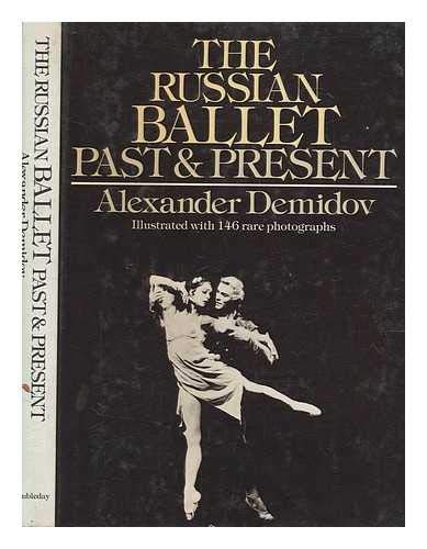 9780385095747: The Russian Ballet - Past and Present