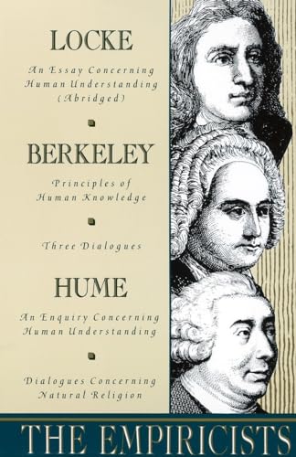 Stock image for The Empiricists: Locke: Concerning Human Understanding; Berkeley: Principles of Human Knowledge & 3 Dialogues; Hume: Concerning Human U for sale by ThriftBooks-Dallas