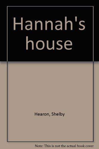 9780385096485: Title: Hannahs House