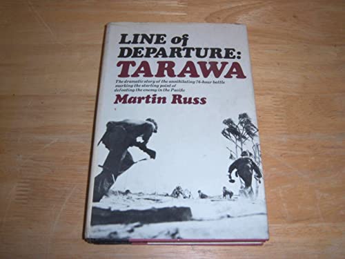 Imagen de archivo de Line of Departure: Tarawa a la venta por ThriftBooks-Dallas