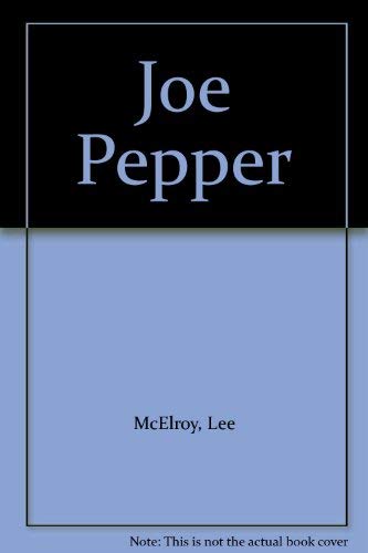 9780385096911: Joe Pepper