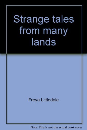 Strange tales from many lands (9780385097338) by Littledale, Freya