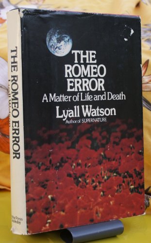 Beispielbild fr The Romeo Error : A Matter of Life and Death zum Verkauf von Better World Books