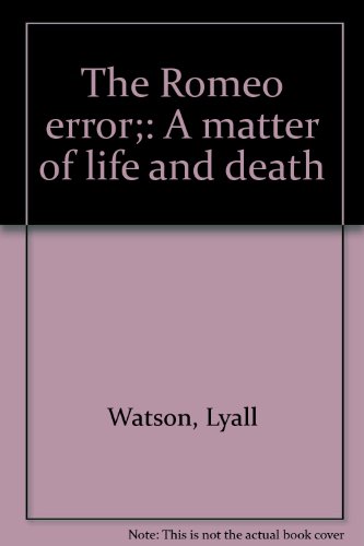 9780385097697: The Romeo error;: A matter of life and death