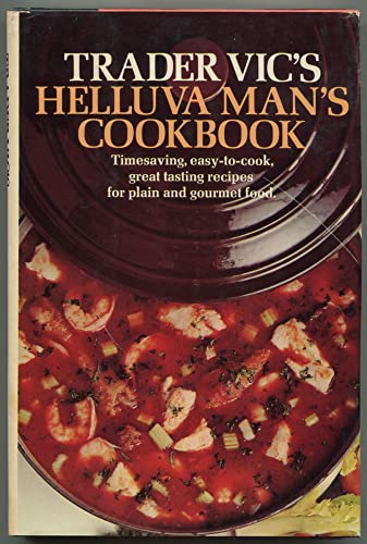 Stock image for Trader Vic's Helluva Man's Cookbook for sale by Byrd Books