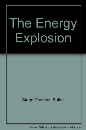 The energy explosion (Their Frontiers of science) (9780385098328) by Butler, Stuart Thomas
